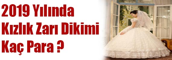 kızlık zarı dikimi 2019 yılı fiyatı